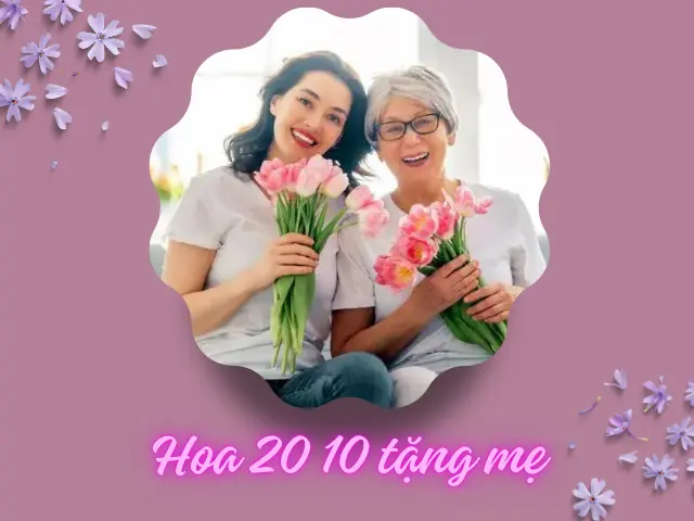 Hoa tặng mẹ 20-10